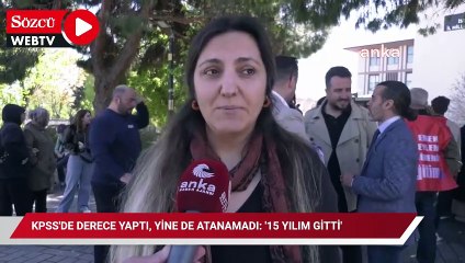 KPSS'de derece yaptı, yine de atanamadı: '15 yılım gitti'