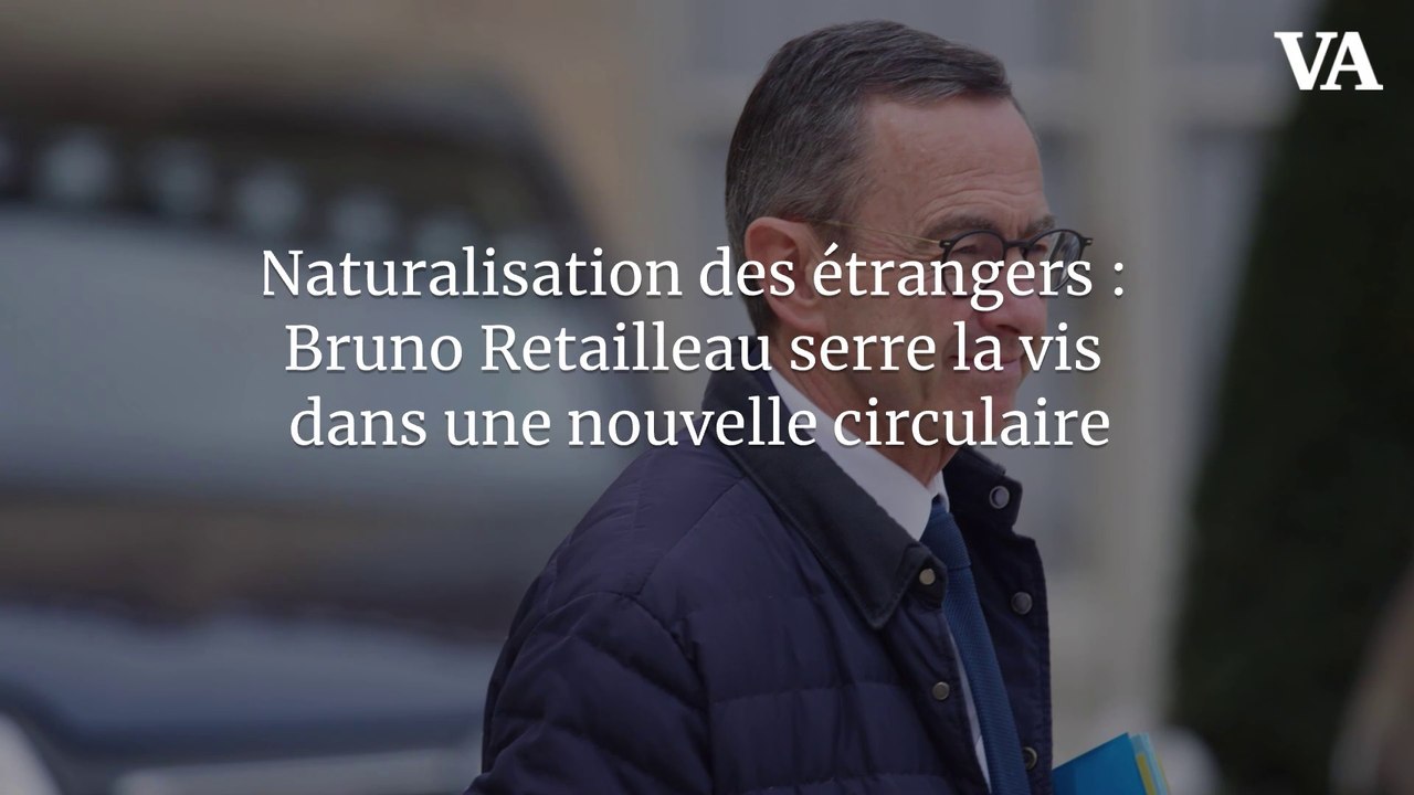 Naturalisation des étrangers : Bruno Retailleau serre la vis dans une nouvelle circulaire