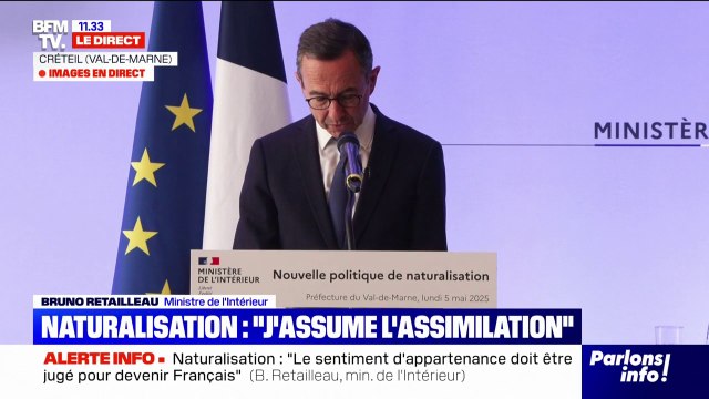 Naturalisation: Le premier critère, c'est le respect de nos lois , affirme Bruno Retailleau