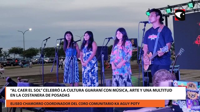 Al Caer el Sol celebró la cultura guaraní con música, arte y una multitud en la costanera de Posadas Eliseo Chamorr o