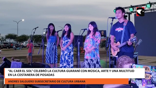Al Caer el Sol celebró la cultura guaraní con música, arte y una multitud en la costanera de Posadas Andres Salguero Subsecretario de Culturas Urbanas