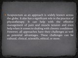 Challenges associated with acupuncture