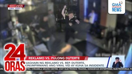 Naghain ng reklamo vs Rep. Paolo Duterte, kinumpirmang ang viral vid ay kuha sa insidente | 24 Oras