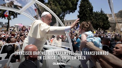 Francisco ordenou que papamóvel seja transformado em clínica infantil em Gaza