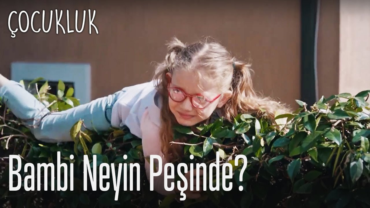 Bambi neyin peşinde ? - Çocukluk