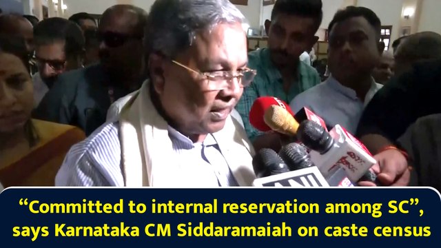“Committed to internal reservation among SC”, says Karnataka CM Siddaramaiah on caste census