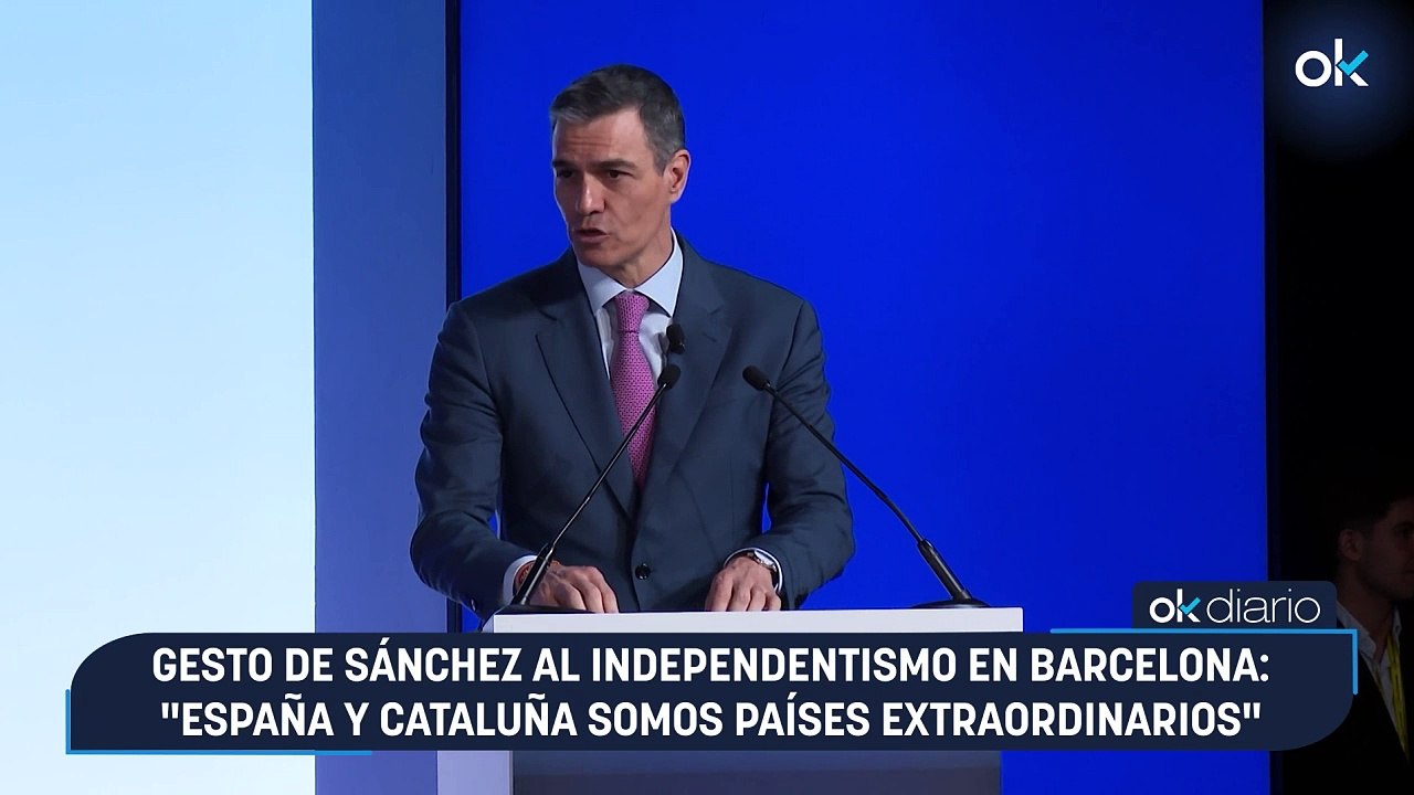 Gesto de Sánchez al independentismo en Barcelona: "España y Cataluña somos países extraordinarios"