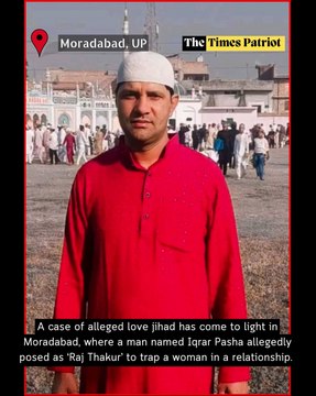 Moradabad: Love Jihad Case Surfaces, Accused Hid Identity as 'Raj Thakur'