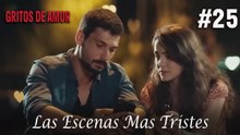 Las Escenas Mas Tristes #25 - Gritos De Amor