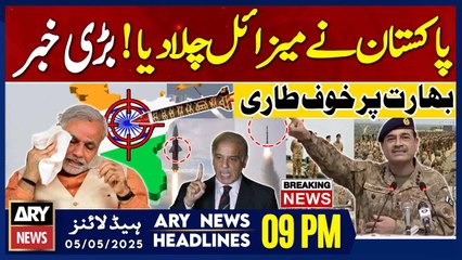 ARY News 9 PM Headlines || 5th May 2025 - Prime Time Headlines