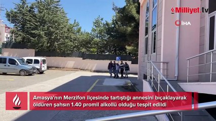 Amasya'daki anne cinayetinde acı gerçek: Oğlundan şikayetçi olmadı, 1 dakika sonra canından oldu