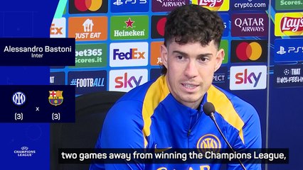 We have proven we are one of Europe's best - Bastoni full of belief ahead of Barca clash