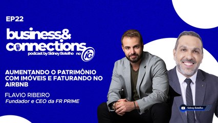 Podcast Business & Connections: Flávio Ribeiro