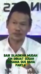 Baik Dijadikan Mudah,Jgn Dibuat Susah Part 4