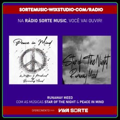 RUNAWAY MEED - STAR OF THE NIGHT & PEACE IN MIND