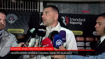 Kasımpaşa'da Burak Yılmaz: Kaybedilen puan için üzgünüz
