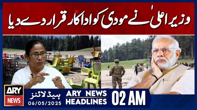 West Bengal Chief Minister calls Modi an actor | ARY News 2 AM Headlines | 6th May 2025