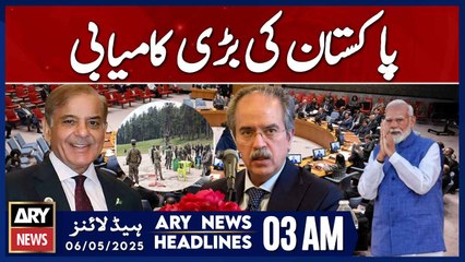 Great success of Pakistan | ARY News 3 AM Headlines | 6th May 2025