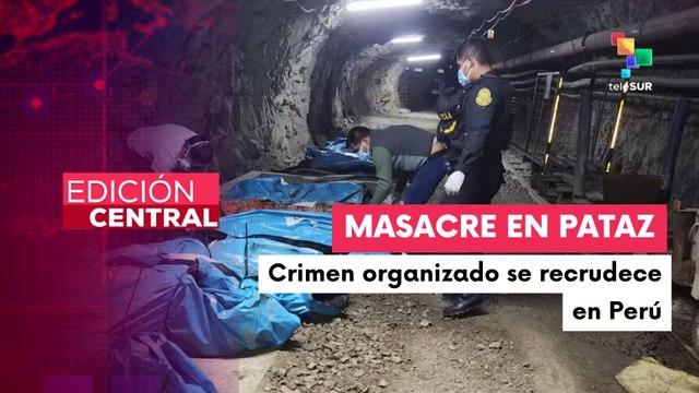 Asesinatos en Pataz revelan la grave problemática de la minería ilegal