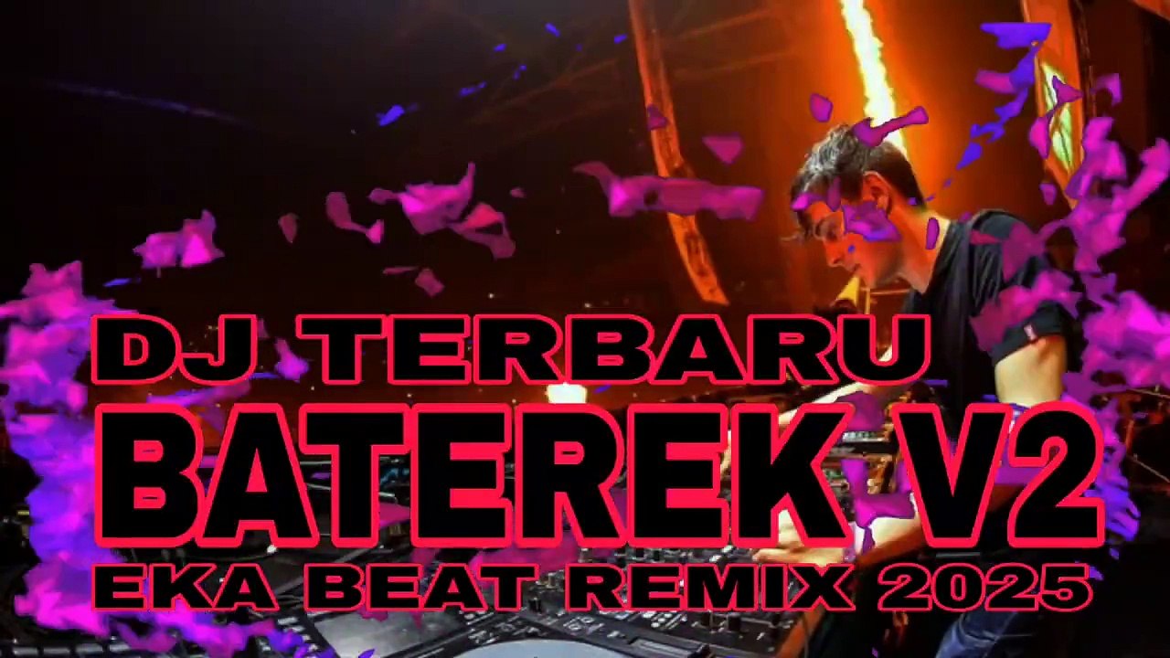 DJ TERBARU BATEREK V2🌴EKA BEAT REMIX 2025