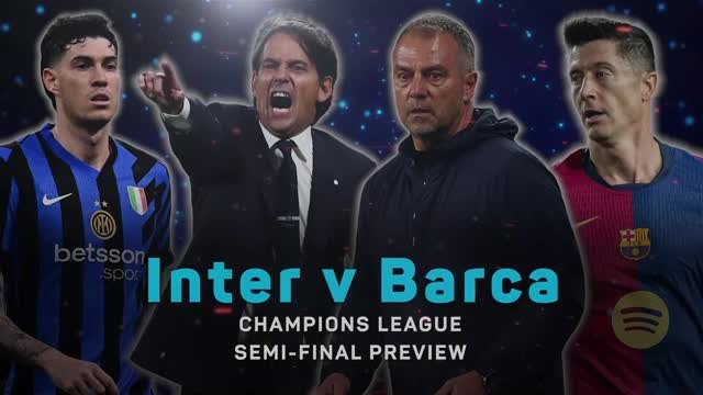 Inter and Barca lock horns for UCL semi-final showdown