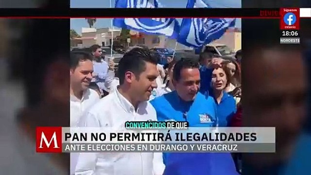 PAN afirma que no permitirá actos ilegales en campañas de Durango y Veracruz