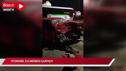Otomobil ile midibüsün çarpıştığı kazada 1 kişi öldü
