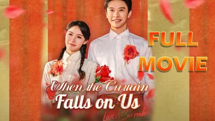 When The Curtain Falls On Us Full Episode