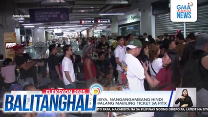 Ilang boboto sa probinsya, nangangambang hindi umabot sa Lunes dahil walang mabiling ticket sa PITX | Balitanghali