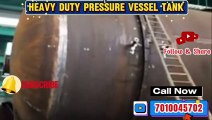 Heavy Duty Pressure Vessel Tank Cost| Chennai| Bangalore| Coimbatore| Hosur| Andhra| Telangana