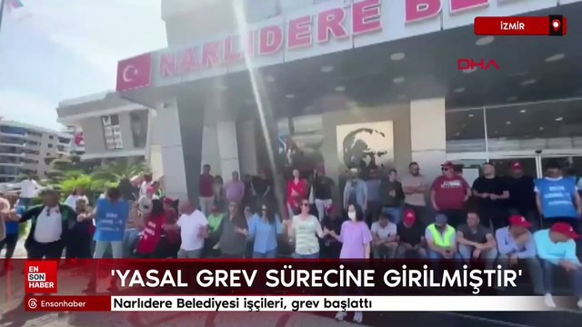 Narlıdere Belediyesi işçileri, grev başlattı