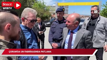 Çorum'da un fabrikasında patlama