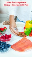 Chế độ ăn cho người sau đột quỵ – Giảm nguy cơ tái phát