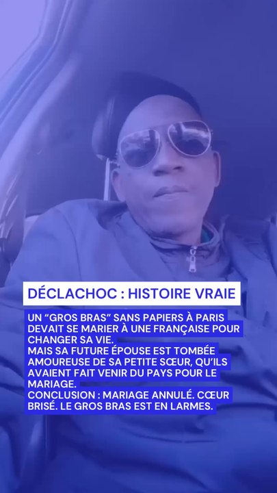 #DeclaChoc : Histoire vraieIl devait se marier et sa future épouse est tombée amoureuse de sa sœur. C’est l’histoire d’un gros bras sans papier à Paris qui voit son mariage virer au drame.