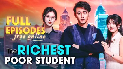 The Richest Poor Student Chinese Drama