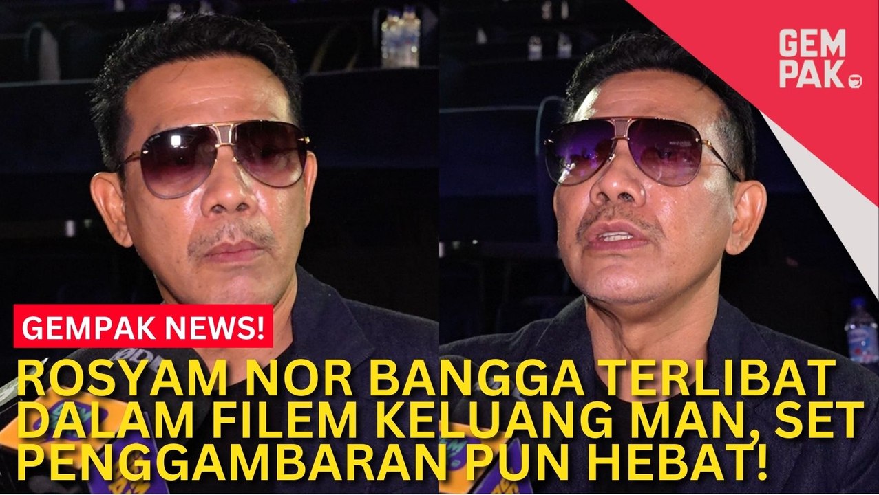 #GempakVideoNews : Rosyam Nor Akui Set Penggambaran Keluang Man Antara Paling Hebat Dalam Sejarah Pembikinan Filem Melayu