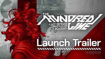 The Hundred Line Last Defense Academy - Tráiler de lanzamiento