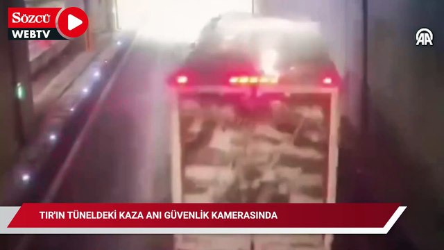 TIR'ın tüneldeki kaza anı güvenlik kamerasında
