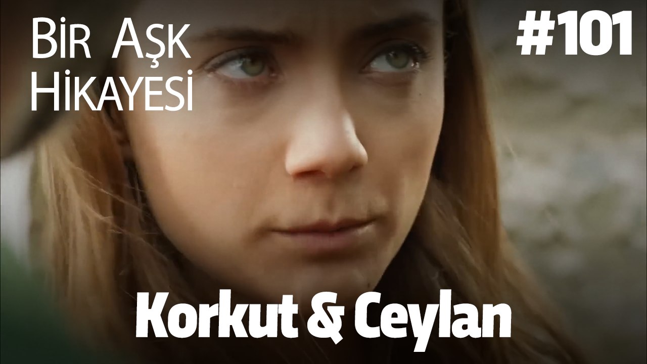 Baştan Sona Korkut & Ceylan #101