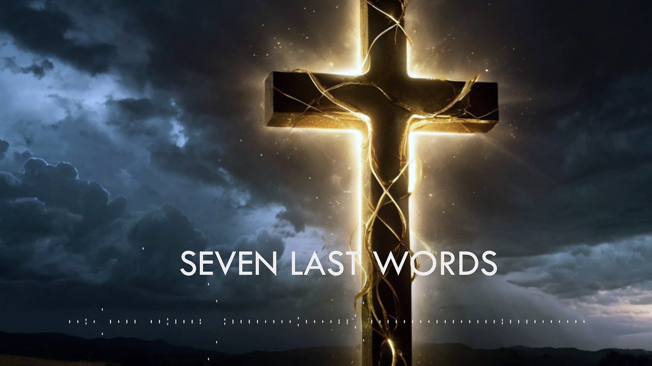 Seven Last Words
