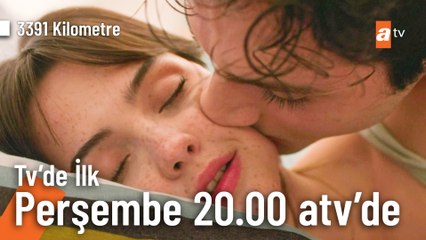3391 Kilometre TV'de ilk defa Perşembe 20.00'de atv'de!