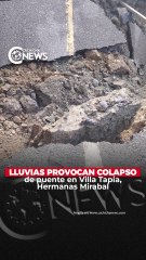Lluvias provocan colapso de puente en Villa Tapia, Hermanas Mirabal