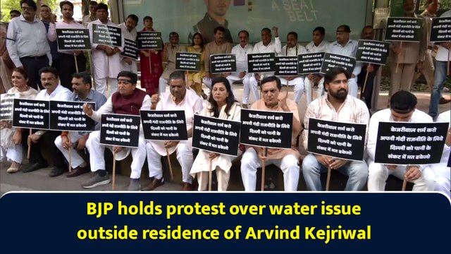 BJP holds protest over water issue outside residence of Arvind Kejriwal