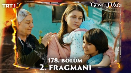 Gönül Dağı 178. Bölüm 2. Fragmanı: Cesaret ve Duygusal Anlar 🌟