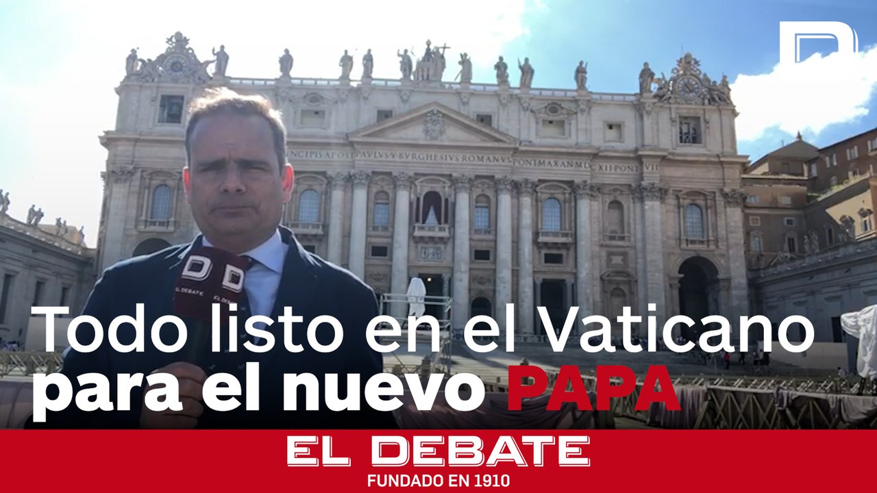 Todo listo en el Vaticano para el inicio del cónclave que elegirá al nuevo Papa