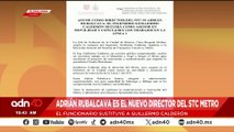 🚨¡Última Hora! Adrián Rubalcava es el nuevo director del STC Metro y sustituye a Guillermo Calderón