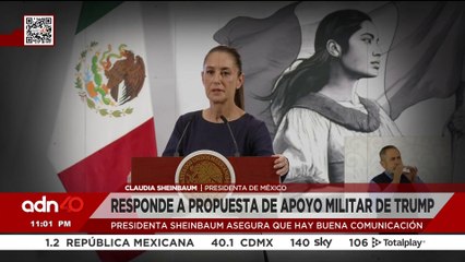 Sheinbaum responde a propuesta militar de Donald Trump I Todo Personal