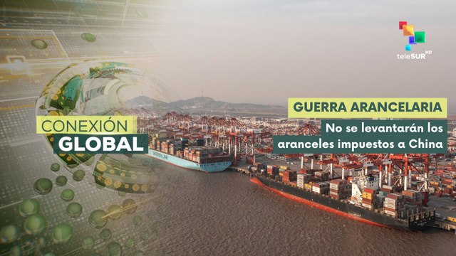 Estados Unidos no levantará aranceles impuestos a China