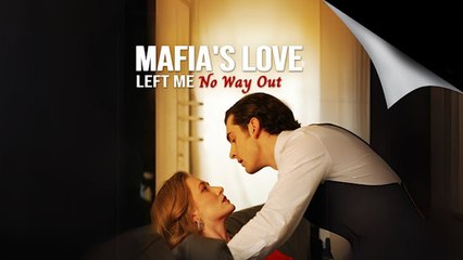 Mafias Love Left Me No way out FULL HD