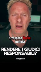 Robby Giusti - Rendiamo i giudici responsabili. (06.05.25)